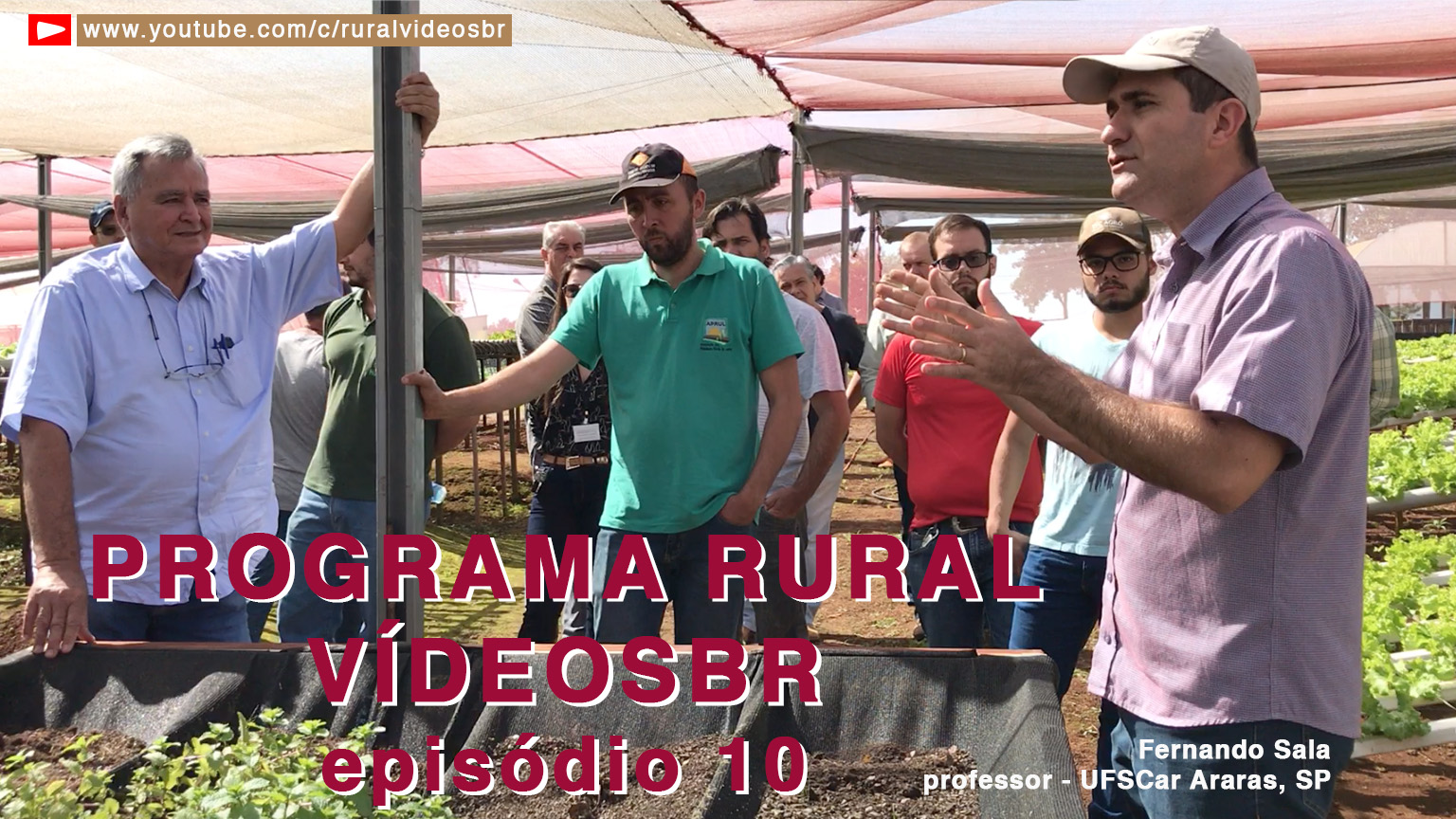 Décimo episódio da primeira temporada do Programa Rural VídeosBr